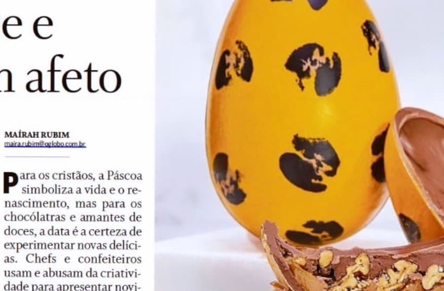 O Globo · Barra: Criação de Páscoa do chef em destaque no caderno Barra.